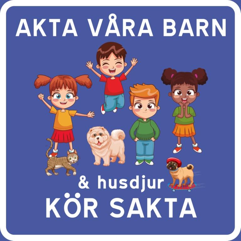 Akta våra barn Kör sakta skylt nr 2 - 10076